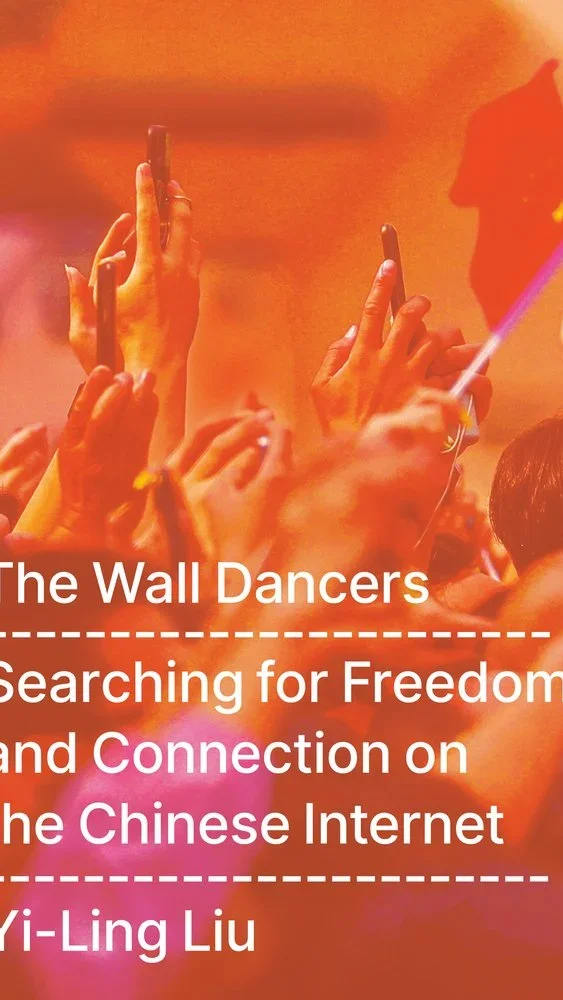 Hands holding smartphones in a vibrant crowd, with text overlay about "The Wall Dancers" and author Yi-Ling Liu.