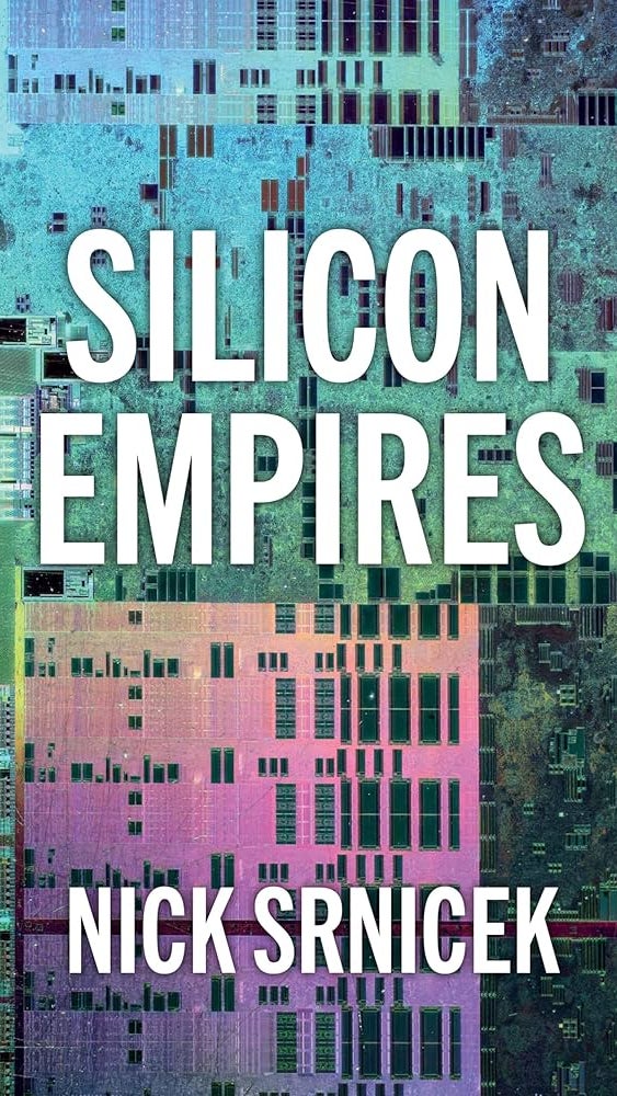 Abstract digital artwork featuring colorful circuit board designs, with the title "Silicon Empires" by Nick Srnicek prominently displayed.